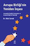 Avrupa Birliği&rsquo;nin Yeniden İnşası