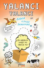 Yalancı Yalancı Sana Kimse İnanmaz