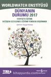 Dünyanın Durumu 2017 & Yeryüzü Eğitimi: Değişen Gezegende Eğitimi Yeniden Düşünmek