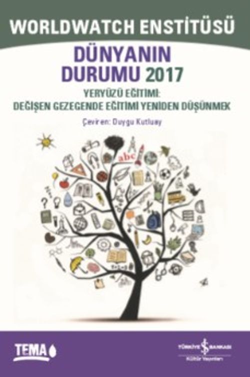 Dünyanın Durumu 2017 & Yeryüzü Eğitimi: Değişen Gezegende Eğitimi Yeniden Düşünmek 