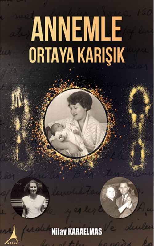 Annemle Ortaya Karışık