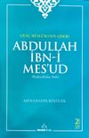 Gen&ccedil; M&uuml;sl&uuml;manın Lideri Abdullah İbni Mesud (r.a.)
