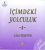 İçimdeki Yolculuk 1 - (8 CD -Sesli Kitap) / Lale Özseven