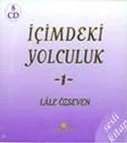 İçimdeki Yolculuk 1 - (8 CD -Sesli Kitap) / Lale Özseven