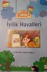 Şakrak Masal 1 / İyilik Halleri