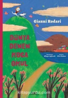 Dünya Denen Koca Okul - Gianni Rodari