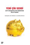 Yeni &Ccedil;in Seddi: &Ccedil;in'in Uluslararası Para İlişkilerinde G&uuml;&ccedil; ve Siyaset