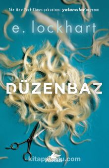 Düzenbaz (Ciltli) - E. Lockhart