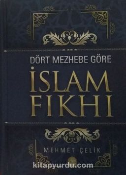Dört Mezhebe Göre İslam Fıkhı (2 Cilt Takım)