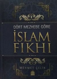 Dört Mezhebe Göre İslam Fıkhı (2 Cilt Takım)