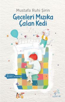 Geceleri Mızıka Çalan Kedi - Mustafa Ruhi Şirin