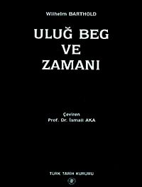 Uluğ Beg ve Zamanı