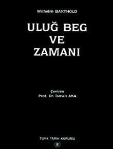 Uluğ Beg ve Zamanı