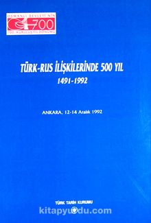 Türk-Rus İlişkilerinde 500 Yıl (1491-1992)