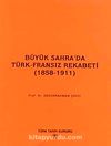 Büyük Sahra'da Türk-Fransız Rekabeti (1858-1911)