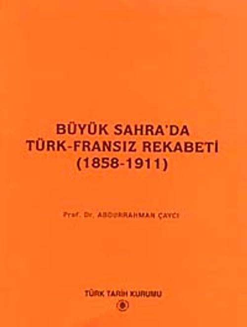 Büyük Sahra'da Türk-Fransız Rekabeti (1858-1911)