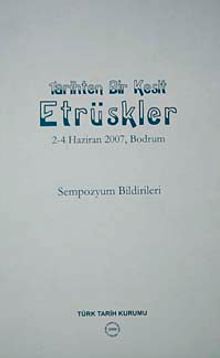 Tarihten Bir Kesit Etrüskler Sempozyumu 2007