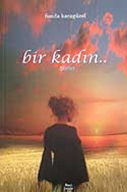 Bir Kadın/Şiirler