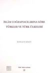 İslam Coğrafyalarına Göre Türkler ve Türk Ülkeleri