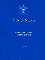 Kaunos & Liman Agorası Çeşme Binası