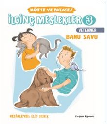 İlginç Meslekler 3 / Köfte ve Patates Veteriner - Banu Savu