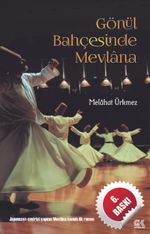 Gönül Bahçesinde Mevlana