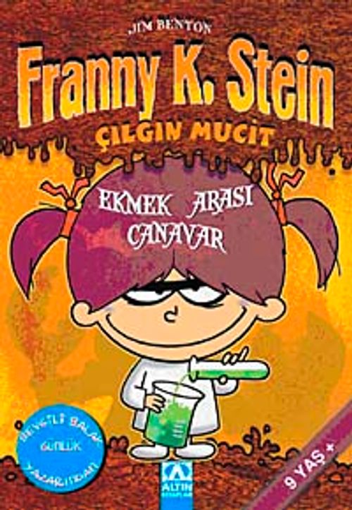 Ekmek Arası Canavar / Franny K. Stein Çılgın Mucit