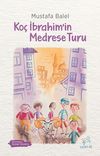 Ko&ccedil; İbrahim'in Medrese Turu