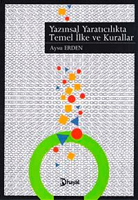 Yazınsal Yaratıcılıkta Temel İlke ve Kurallar