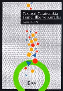 Yazınsal Yaratıcılıkta Temel İlke ve Kurallar