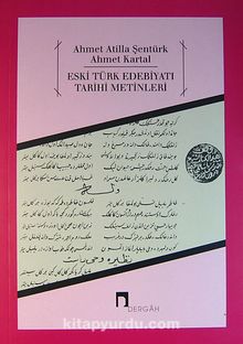 Eski Türk Edebiyatı Tarihi Metinleri - Ahmet Atilla Şentürk