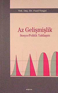 Az Gelişmişlik & Sosyo-Politik Yaklaşım
