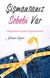 Şişmansanız Sebebi Var & Bilin&ccedil;altının Yeniden Programlanması Tek Şişman Beyniniz 2. Kitap