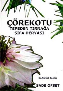 Çörekotu & Tepeden Tırnağa Şifa Deryası