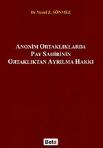 Anonim Ortaklıklarda Pay Sahibinin Ortaklıktan Ayrılma Hakkı