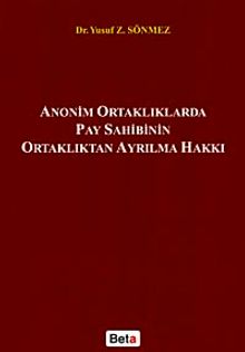 Anonim Ortaklıklarda Pay Sahibinin Ortaklıktan Ayrılma Hakkı