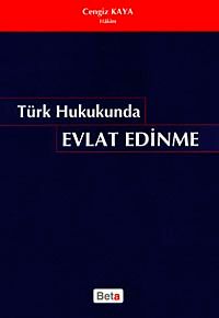 Türk Hukukunda Evlat Edinme