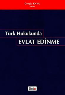 Türk Hukukunda Evlat Edinme