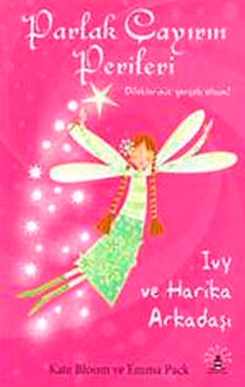 Ivy ve Harika Arkadaşı & Parlak Çayırın Perileri