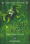 Yemin Bozan / Tarih&ouml;ncesi G&uuml;nl&uuml;kleri