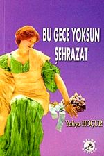Bu Gece Yoksun Şehrazat