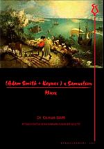 (AdamSmith+Keynes)×Samuelson/Marx & İktisadi Yöntem ve Kavramlara İlişkin Bir Eleştiri