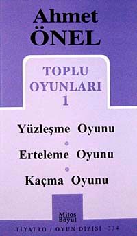 Toplu Oyunları 1 / Yüzleşme Oyunu, Erteleme Oyunu, Kaçma Oyunu
