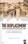 The Displacement & Turkish-Armenian Relations Since 1915