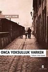 Onca Yoksulluk Varken