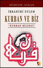 İbrahimi Eylem & Kurban ve Biz