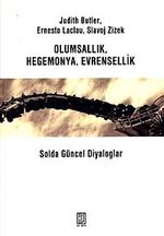 Olumsallık Hegemonya Evrensellik & Solda Güncel Diyaloglar