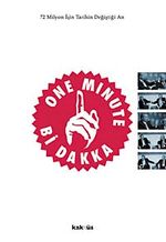 One Minute/ Bi Dakka & 72 Milyon İçin Tarihin Değiştiği An