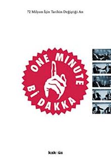 One Minute/ Bi Dakka & 72 Milyon İçin Tarihin Değiştiği An