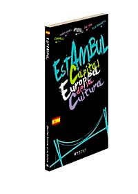 Capital Europea De La Cultura & Estambul (İspanyolca)